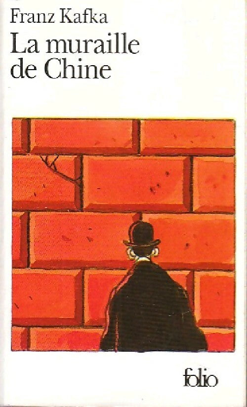 La muraille de Chine - Franz Kafka - Livre