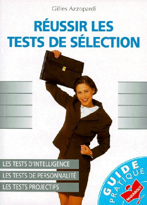 Livrenpoche : Réussir les tests de sélection - Gilles Azzopardi - Livre