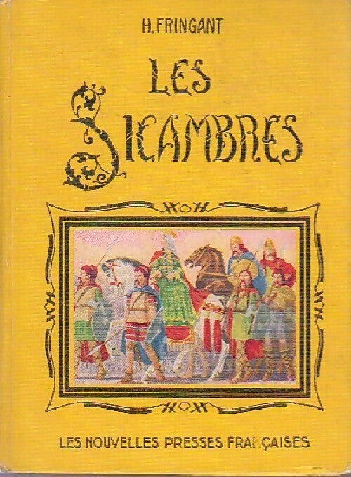 Les sicambres - H. Fringant - Livre