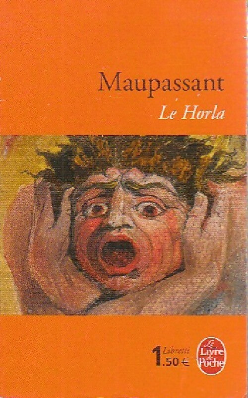 Livrenpoche : Le Horla suivi de L'héritage - Guy De Maupassant - Livre