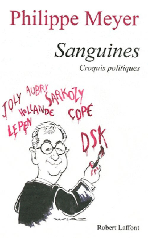 Sanguines - Philippe Meyer -  Laffont GF - Livre