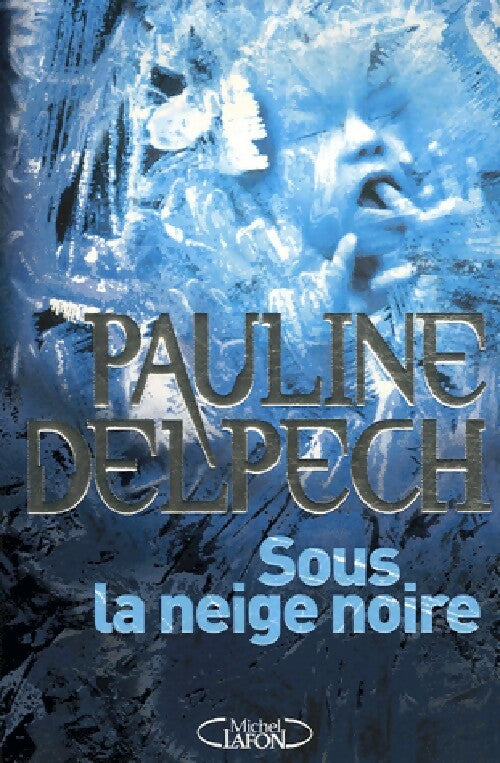 Livrenpoche : Sous la neige noire - Pauline Delpech - Livre