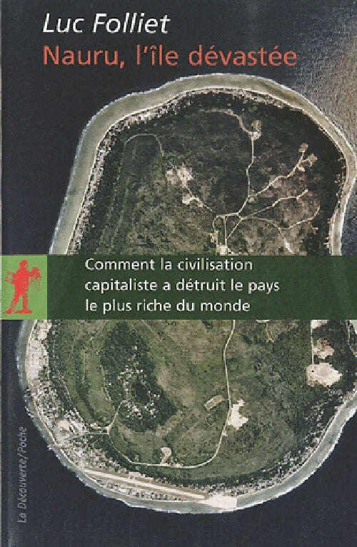 Nauru, l'île dévastée - Luc Folliet - Livre