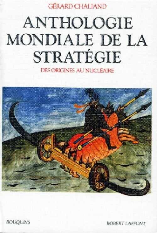 Livrenpoche : Anthologie mondiale de la statégie - Gérard Chaliand - Livre