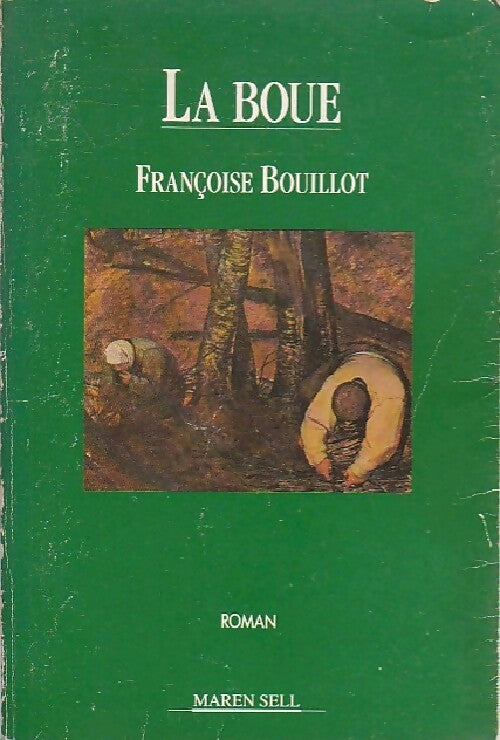 La boue - Françoise Bouillot -  Maren Sell GF - Livre