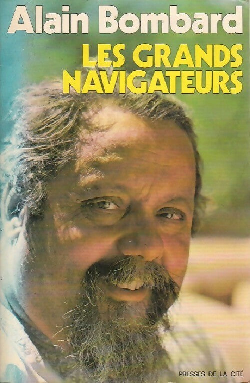 Livrenpoche : Les grands navigateurs - Alain Bombard - Livre