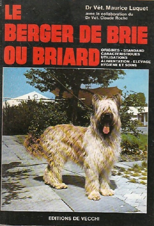 Le berger de Brie ou Briard - Maurice Luquet -  De Vecchi GF - Livre