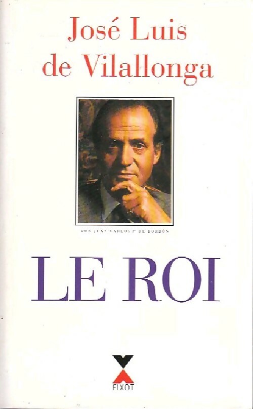 Livrenpoche : Le roi - Viallonga Jose Luis De - Livre