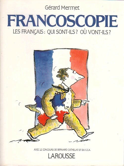 Livrenpoche : Francoscopie 1987. Les français. qui sont-ils ? Où vont-ils ? - Gérard Mermet - Livre