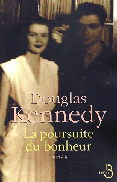 Livrenpoche : La poursuite du bonheur - Douglas Kennedy - Livre