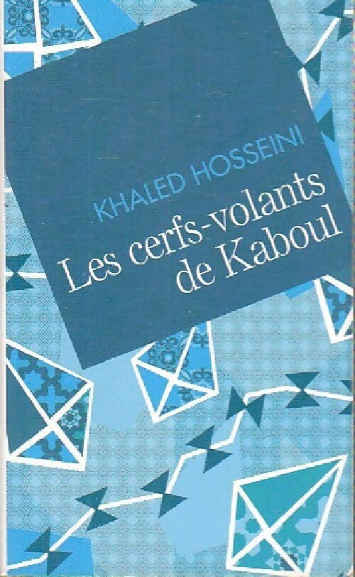 Livrenpoche : Les cerfs-volants de Kaboul - Khaled Hosseini - Livre