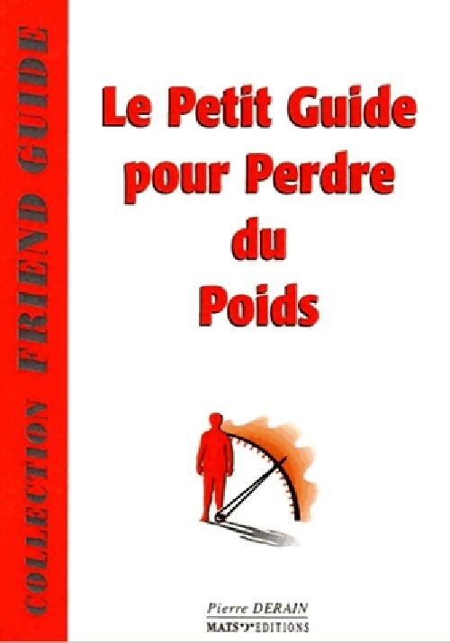 Livrenpoche : Le petit guide pour perdre du poids - Pierre Derain - Livre