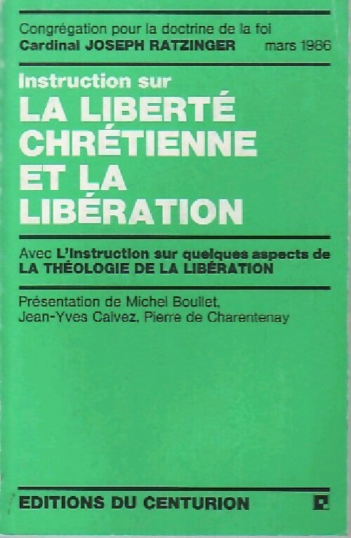 Livrenpoche : Lal iberté chrétienne et la libération - Jean-Yves Calvez, Michel Boullet, Pierre De Charentenay - Livre