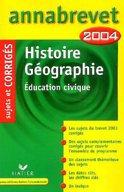 Livrenpoche : Histoire-géographie, Education civique Brevet Sujets et corrigés 2004 - Françoise Aoustin - Livre