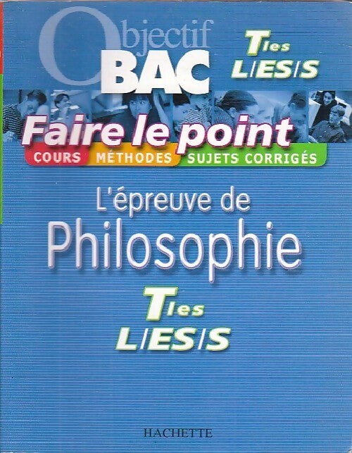 Livrenpoche : L'épreuve de philosophie Terminales L, ES, S 2004 - Sylvie Matton - Livre