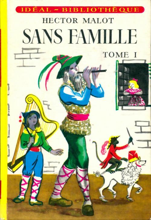 Livrenpoche : Sans famille Tome I - Hector Malot - Livre