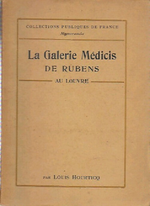 Livrenpoche : La galerie Médicis de Rubens - Louis Hourticq - Livre