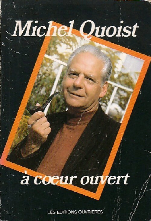 Livrenpoche : A coeur ouvert - Michel Quoist - Livre