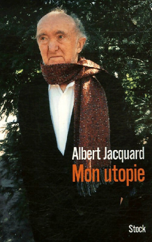 Livrenpoche : Mon utopie - Albert Jacquard - Livre