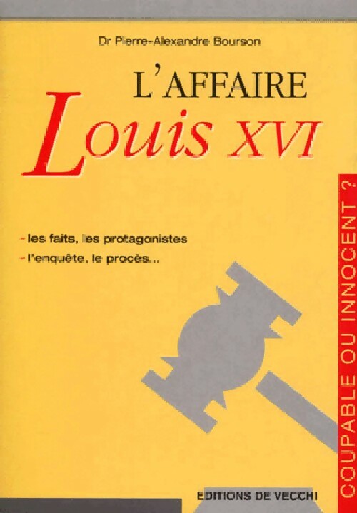 Livrenpoche : L'affaire Louis XVI - Pierre-Alexandre Bourson - Livre