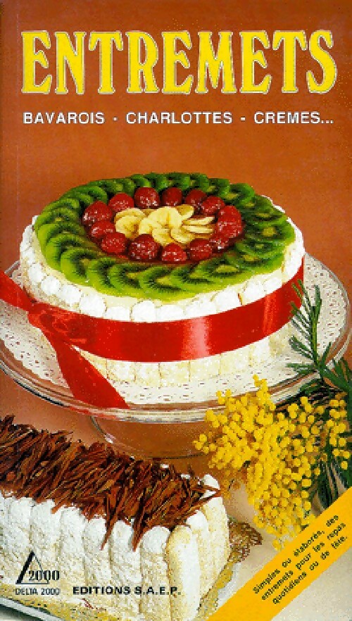 Livrenpoche : Entremets. Bavarois, charlottes, crèmes... - Gilbert Wenzler - Livre