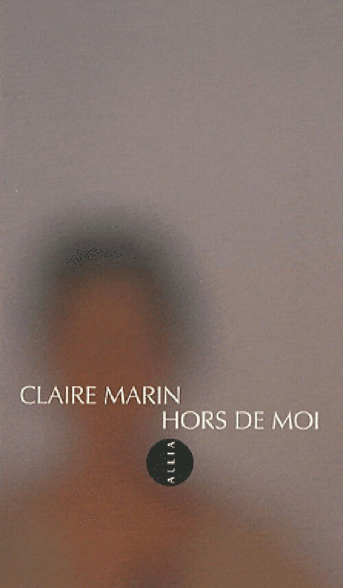 Livrenpoche : Hors de moi - Claire Marin - Livre