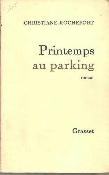 Livrenpoche : Printemps au parking - Christiane Rochefort - Livre
