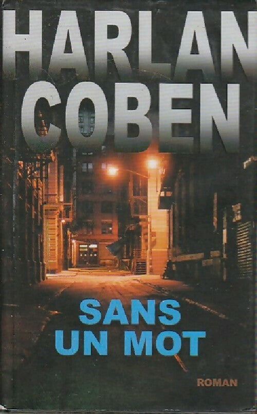 Sans un mot - Harlan Coben -  France Loisirs GF - Livre