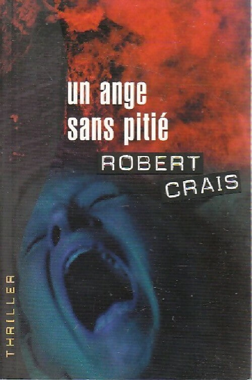 Livrenpoche : Un ange sans pitié - Robert Crais - Livre