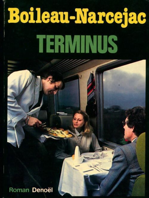 Livrenpoche : Terminus - Thomas Narcejac, Pierre Boileau - Livre