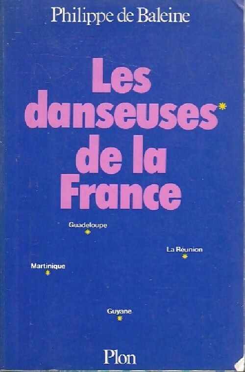 Livrenpoche : Les danseuses de la France - Philippe De Baleine - Livre