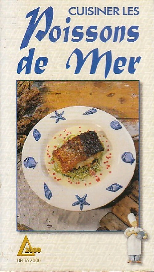 Cuisiner les poissons de mer - Philippe Jacquemin - Livre