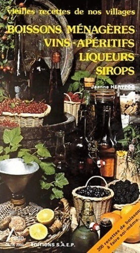 Livrenpoche : Boissons ménagères, vins-apéritifs, liqueurs, sirops - Jeanne Hertzog - Livre