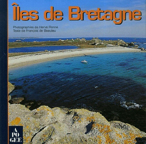 Iles de Bretagne - François De Beaulieu, Hervé Ronné - Livre