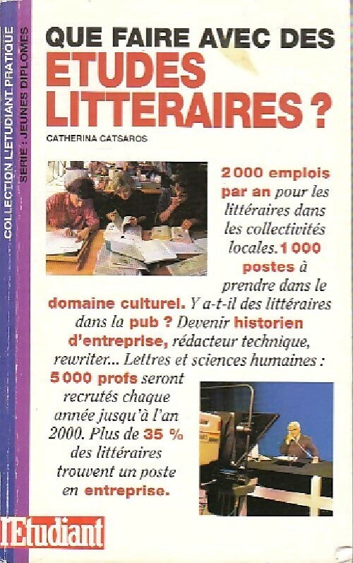 Livrenpoche : Que faire avec des études littéraires - Catherina Catsaros - Livre
