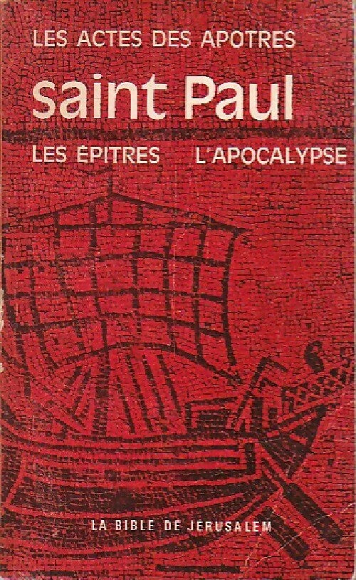 Livrenpoche : Les actes des apôtres, les épîtres, l'apocalypse - Saint Paul - Livre