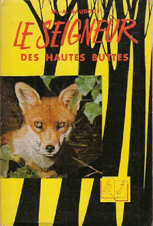 Le seigneur des Hautes-Buttes - Michel-Aimé Baudouy - Livre