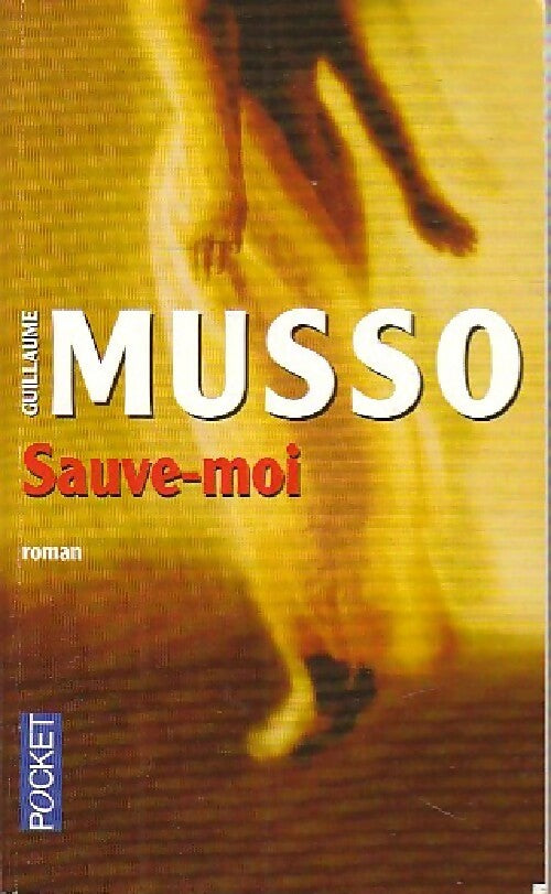 Livrenpoche : Sauve-moi - Guillaume Musso - Livre