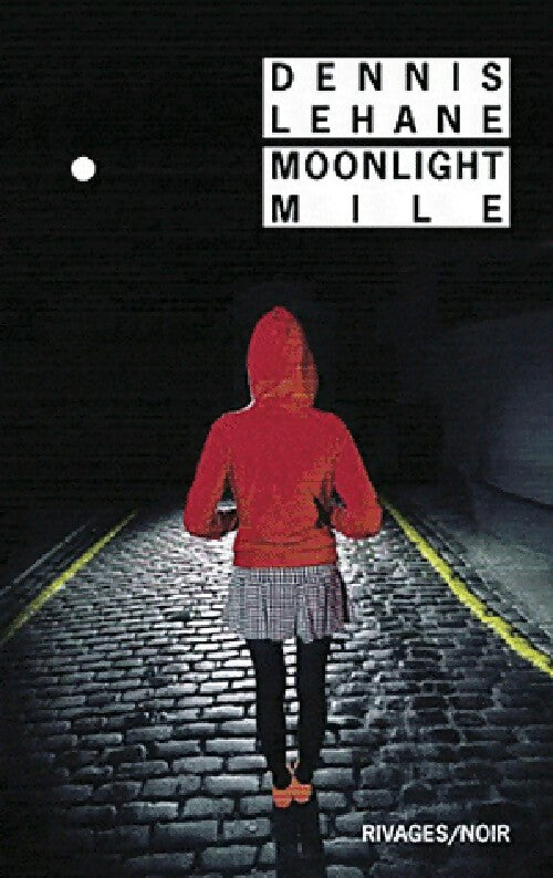 Livrenpoche : Moonlight mile - Dennis Lehane - Livre
