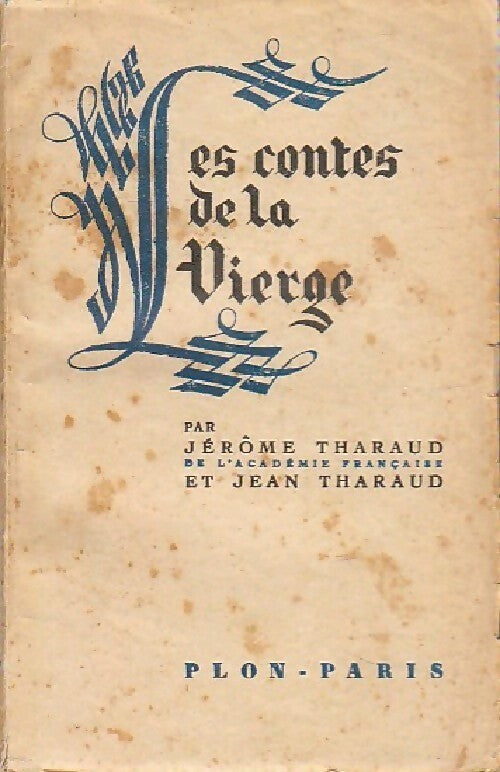 Les contes de la vierge - Jérôme Tharaud, Jean Tharaud - Livre