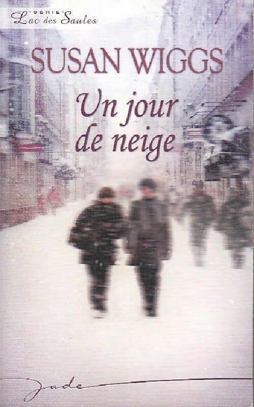 Livrenpoche : Un jour de neige - Susan Wiggs - Livre