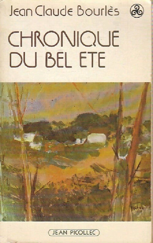 Livrenpoche : Chronique d'un bel été - Jean-Claude Bourlès - Livre