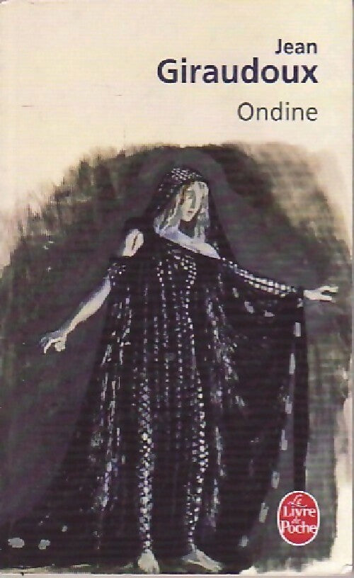 Livrenpoche : Ondine - Jean Giraudoux - Livre