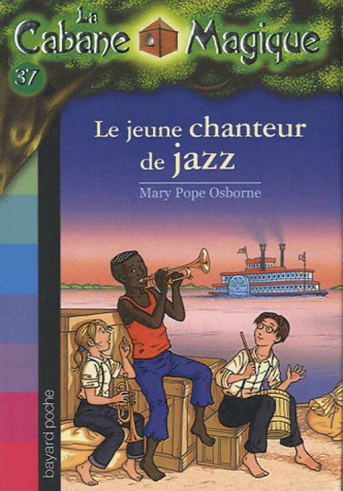 Livrenpoche : Le jeune chanteur de jazz - Mary Pope Osborne - Livre