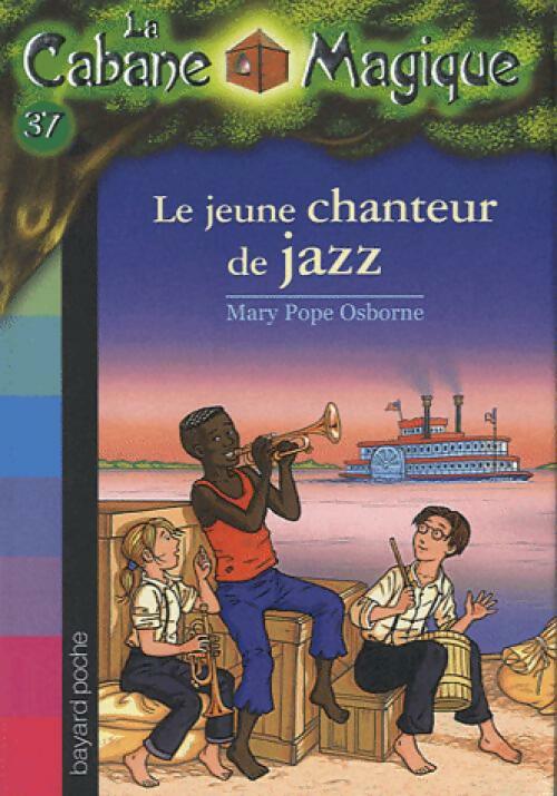 Le jeune chanteur de jazz - Mary Pope Osborne -  La Cabane Magique - Livre