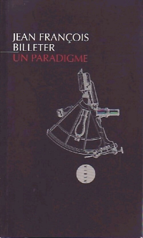 Livrenpoche : Un paradigme - Jean-François Billeter - Livre