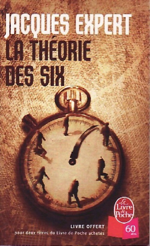 Livrenpoche : La théorie des six - Jacques Expert - Livre