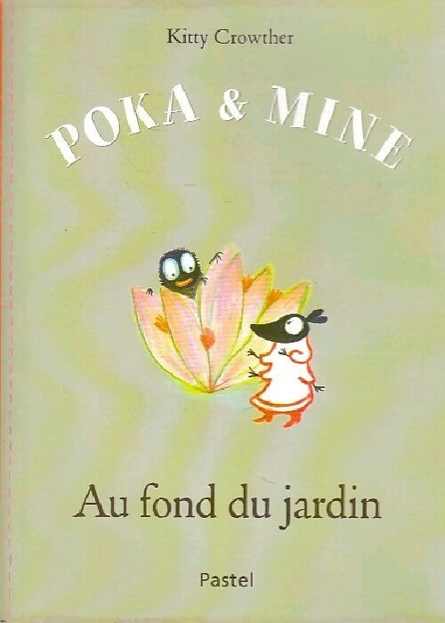 Livrenpoche : Poka & Mine - Kitty Crowther - Livre