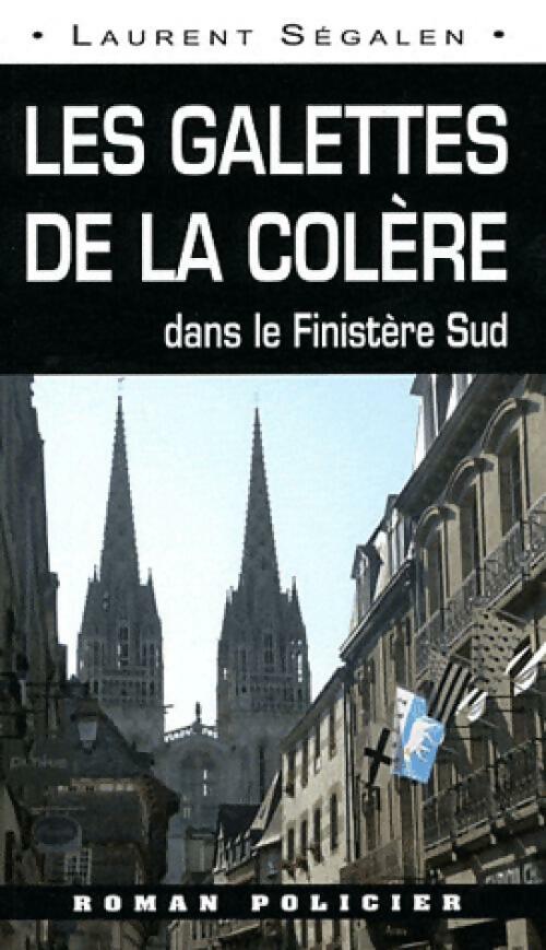 Livrenpoche : Les galettes de la colère - Laurent Segalen - Livre