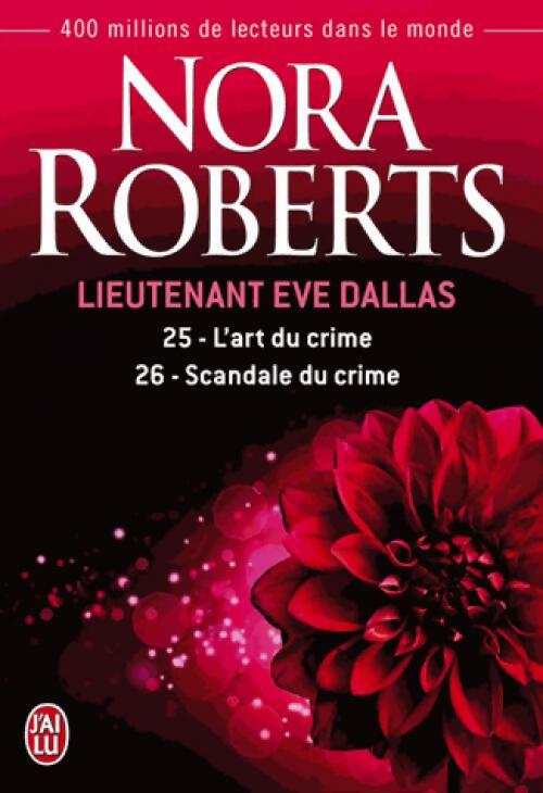 Lieutenant Eve Dallas Tome XXV et XXVI - Nora Roberts - Livre